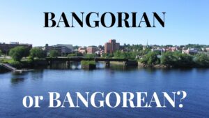 Graphic showing the city along the Penobscot River with the phrase "Bangorian or Bangorean?"