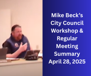 City Council Workshop & Regular Meeting Summary April 28, 2025