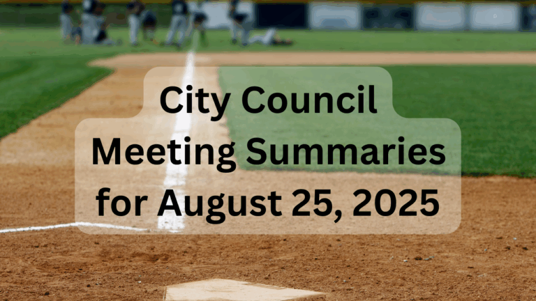 City Council Meeting Summaries for Aug 25 2025