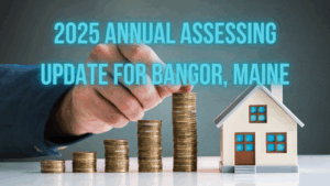 2025 Annual Assessing Update for Bangor, Maine