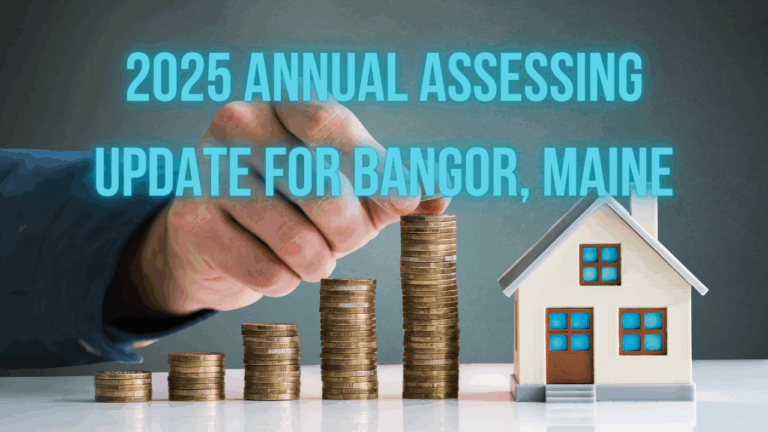 2025 Annual Assessing Update for Bangor, Maine
