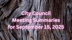 City Council Meeting Summaries for Sept 15 2025