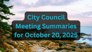 City Council Meeting Summaries for Oct 20 2025