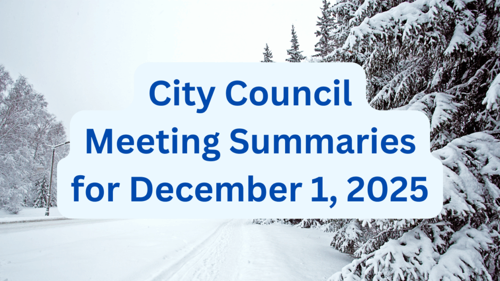 City Council Meeting Summaries for December 1, 2025