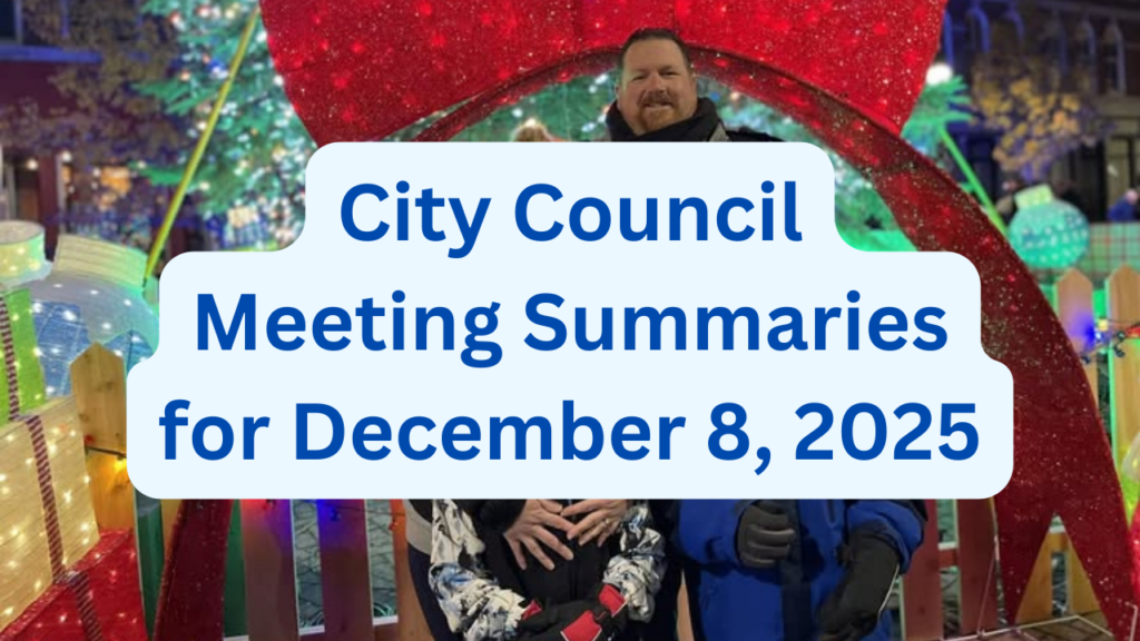City Council Meeting Summaries for December 8, 2025
