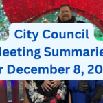 City Council Meeting Summaries for December 8, 2025