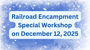 Railroad Encampment December 12, 2025