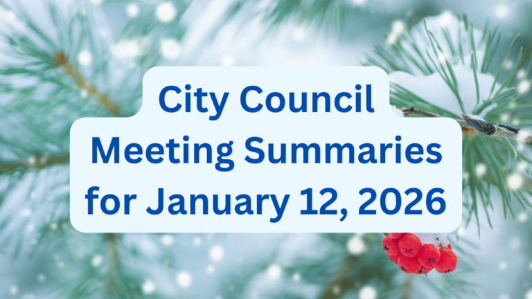 City Council Meeting Summaries for January 12, 2026
