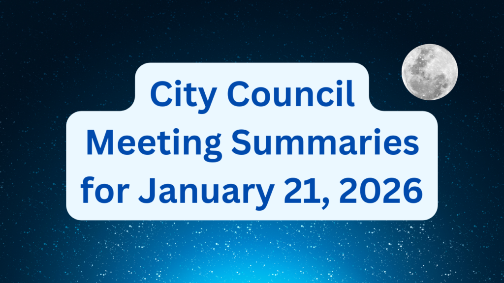 City Council Meeting Summaries for January 21, 2026