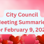 City Council Meeting Summaries for February 9, 2026