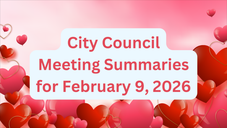 City Council Meeting Summaries for February 9, 2026