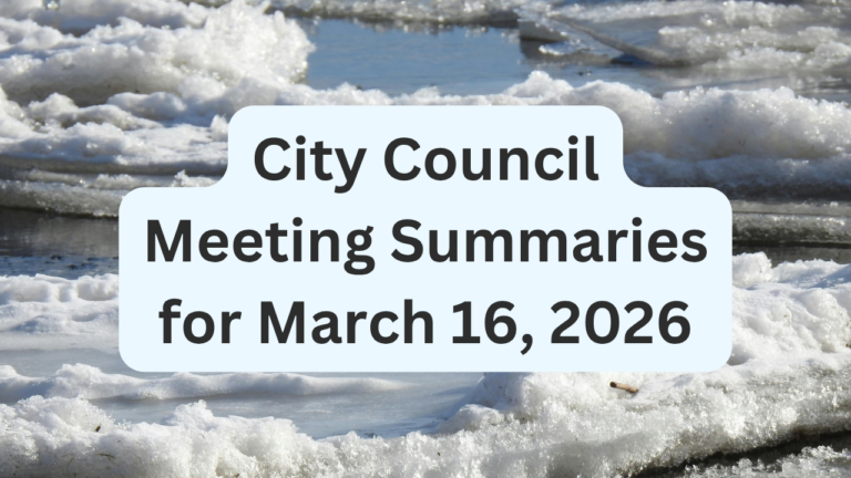City Council Meeting Summaries for March 16, 2026