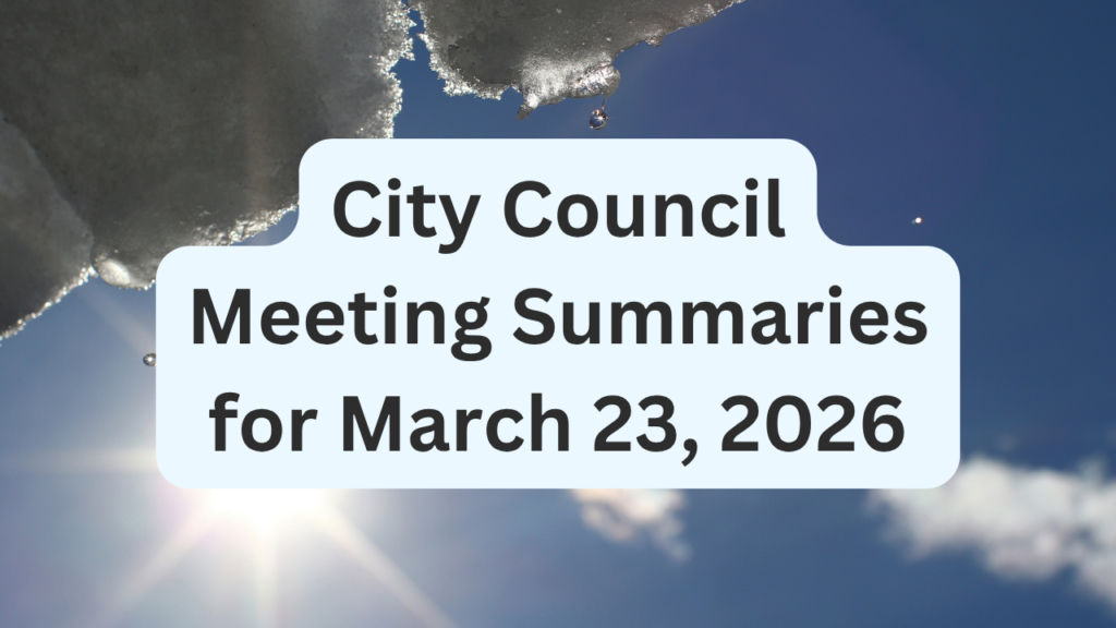 City Council Meeting Summaries for March 23, 2026