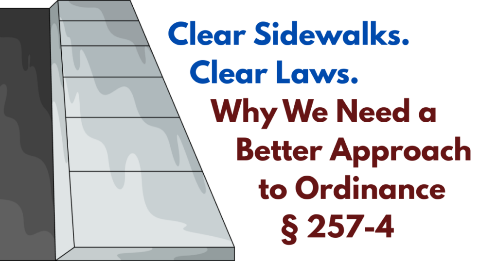 Clear Sidewalks, Clear Laws Why We Need a Better Approach to Ordinance § 257-4