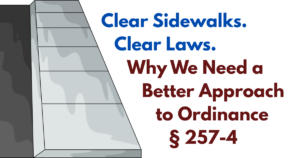 Clear Sidewalks, Clear Laws Why We Need a Better Approach to Ordinance § 257-4