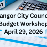 Bangor City Council Budget Workshop for April 29, 2026