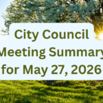 City Council Meeting Summary for May 27, 2026