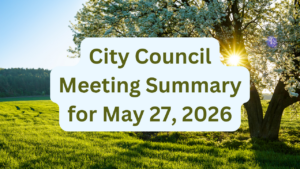 City Council Meeting Summary for May 27, 2026